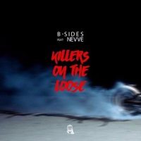 Killers On The Loose_B-sides,Nevve