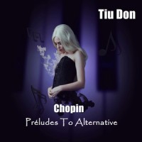 Préludes, Op. 28: No. 6 in B Minor_Tiu Don,Fernando Lima,Frédéric Chopin