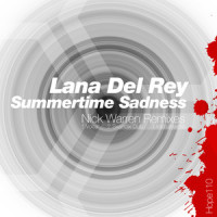Summertime Sadness_Lana Del Rey,Nick Warren