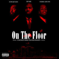 On the Floor_EST Gee,Icewear Vezzo,Payroll Giovonni