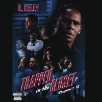 Trapped In The Closet Chapter 8_R. Kelly