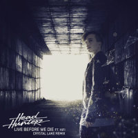 Live Before We Die_Headhunterz,KiFi