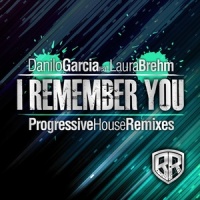 I Remember You_Danilo Garcia,Laura Brehm