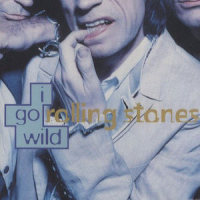 I Go Wild_The Rolling Stones