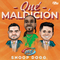 Qué Maldición_Banda Sinaloense MS de Sergio Lizárraga,Snoop Dogg
