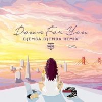 Down For You_Kehlani,Djemba Djemba