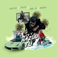 Ven y Hazlo Tú_Nicky Jam,J Balvin,Anuel AA,Arcangel