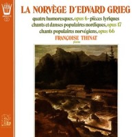 Chants et danses populaires nordiques - Die letzte Sonnabendnacht N°1 (la dernière nuit de samedi) in A Minor, Op. 17_Françoise Thinat