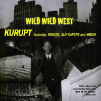 Wild Wild West_Kurupt,Roscoe,Crush