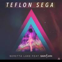 Beretta Lake_Teflon Sega,SAINt JHN