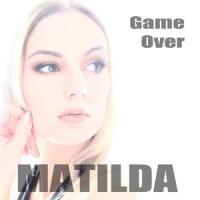 Game Over_Matilda