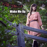 Wake Me Up_Tiffany Alvord