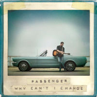 Why Can't I Change_Passenger
