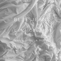 Blue Jeans_Lana Del Rey,Manila Killa
