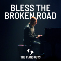 Bless the Broken Road_The Piano Guys,marcus Hummon,Bobby E. Boyd,Jon Schmidt,Jeff Hanna