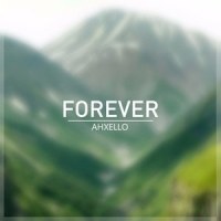 Forever_Ahxello
