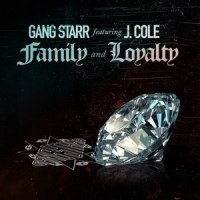 Family and Loyalty_Gang Starr,J. Cole