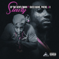 Slowly(feat. Gucci Mane & Phero)_Gp the Gentleman,Gucci Mane,Phero