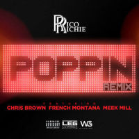 Poppin'_Rico Richie,Chris Brown,French Montana,Meek Mill