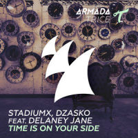 Time Is On Your Side_Stadiumx,Dzasko,Delaney Jane
