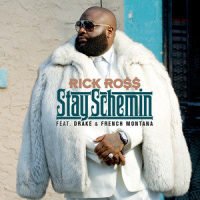 Stay Schemin_Rick Ross,Drake,French Montana