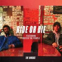Ride or Die(feat. Foster the People)_The Knocks,Foster The People