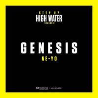 Genesis - Step Up: High Water, Season 2(Music from the Original TV Series)_Step Up: High Water,Ne-Yo