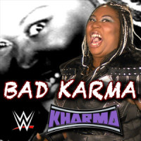 Bad Karma(Kharma)_WWE,Jim Johnston