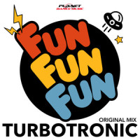 Fun Fun Fun_Turbotronic