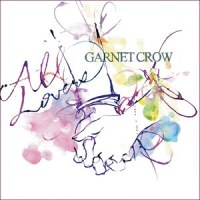 恋することしか出来ないみたいに ~恋の蕾ver.~_GARNET CROW