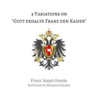 Variations on 'Gott erhalte Franz den Kaiser' in G major: Thema_Benjamin Szyslak,Joseph Haydn
