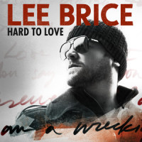 Hard To Love_Lee Brice