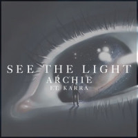 See The Light_Archie,Karra