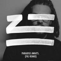 Paradise Awaits_FKJ,ZHU