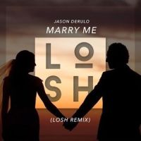Marry Me_LOSH,Jason Derulo