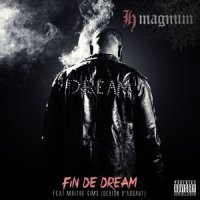 Fin de Dream_H Magnum,Gims