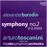 Symphony No. 2 in B Minor: IV. Finale - Allegro_The NBC Symphony Orchestra,Alexander Borodin,Arturo Toscanini