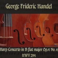 Harp Concerto in B-Flat Major, Op. 4 No. 6, HWV 294: III. Allegro moderato (Midi Version)_The Classical Orchestra,John Pharell,Michael Saxson