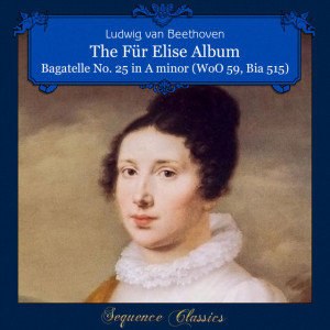 Sheet Music: Bagatelle No. 25 in A Minor, WoO 59 "Für Elise"