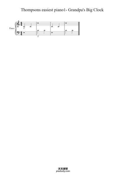“Thompsons easiest piano1- Grandpa's Big Clock”钢琴谱-John Thompson-免费下载-天天钢琴