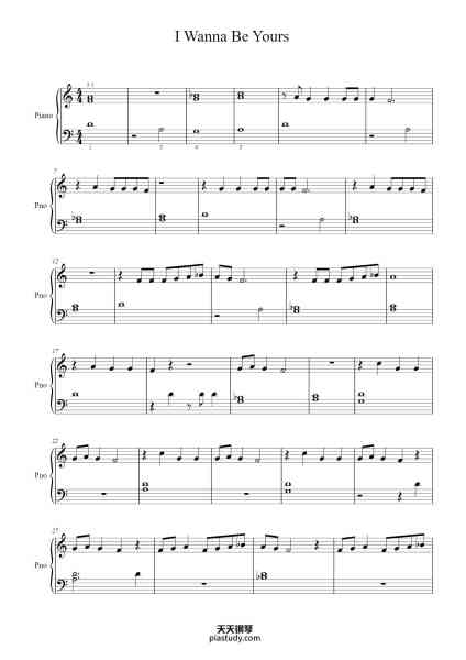 “I Wanna Be Yours”钢琴谱-Arctic Monkeys-免费下载-天天钢琴