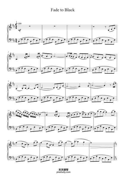 “Fade to Black”钢琴谱-Words and Music by
CLIFF BURTON
KIRK HAMMETT
JAMES HETFIELD
LARS ULRICH-免费下载-天天钢琴