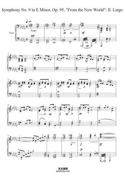 “Symphony No. 9 in E Minor, Op. 95, "From the New World": II. Largo”钢琴谱-Antonín Dvořák (1841 - 1904)-免费下载-天天钢琴