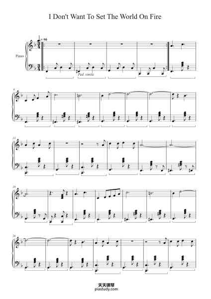 “I Don't Want To Set The World On Fire”钢琴谱-The Ink Spots-免费下载-天天钢琴