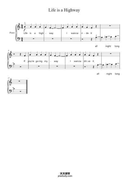 “Life is a Highway”钢琴谱-Written by Tom Cochrane Performed by Rascal Flatts-免费下载-天天钢琴