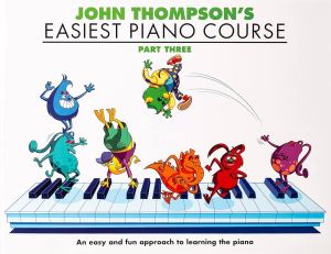 JOHN THOMPSON'S EASIEST PIANO COURSE 3