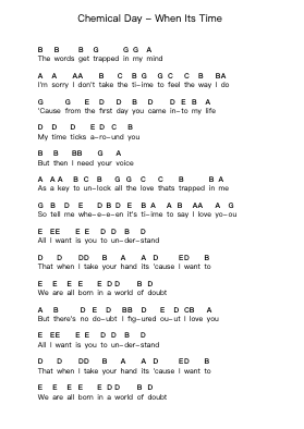 Chemical Day - When Its Time Piano letter notes by Misc Unsigned Bands - Arr.Cisbrian Jestier