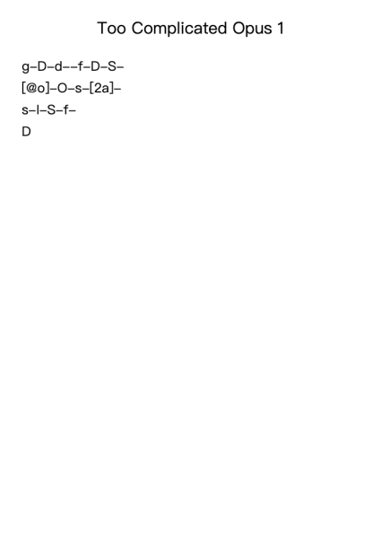 Too Complicated Opus 1