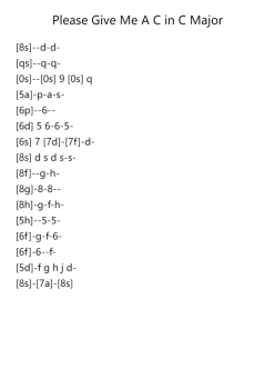 Please Give Me A C in C Major
