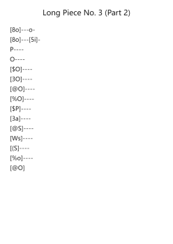 Long Piece No. 3 (Part 2)